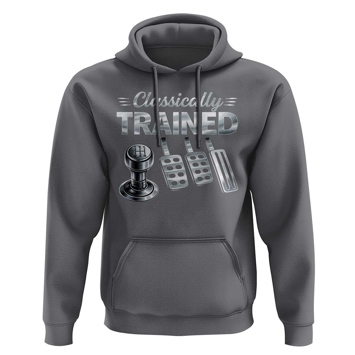 Classically Trained Hoodie Dimmer Manual Transmission Car Humor Pedals Driving