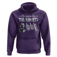 Classically Trained Hoodie Dimmer Manual Transmission Car Humor Pedals Driving