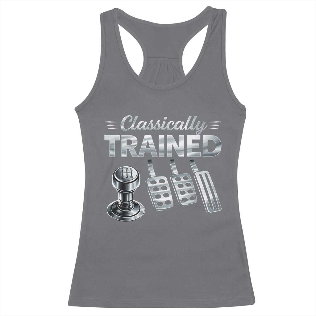 Classically Trained Racerback Tank Top Dimmer Manual Transmission Car Humor Pedals Driving