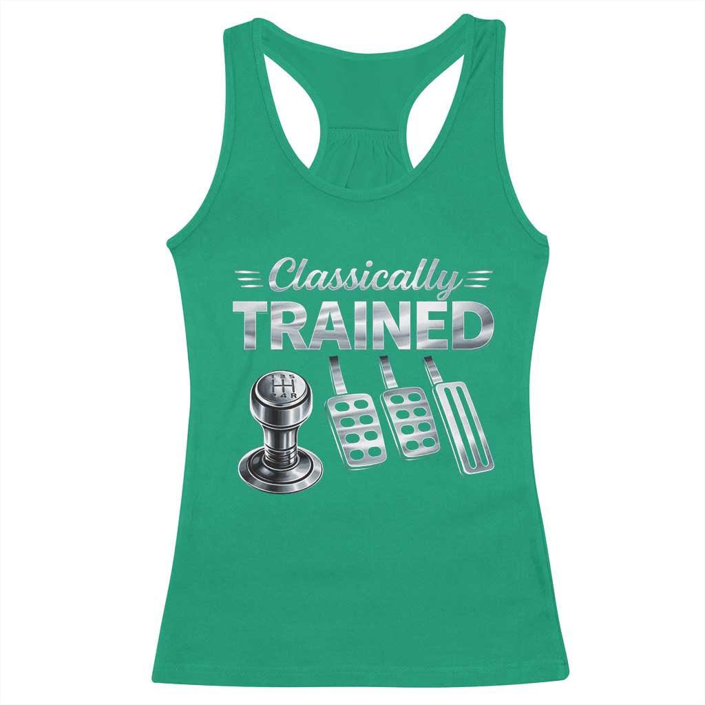 Classically Trained Racerback Tank Top Dimmer Manual Transmission Car Humor Pedals Driving