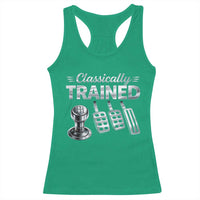 Classically Trained Racerback Tank Top Dimmer Manual Transmission Car Humor Pedals Driving