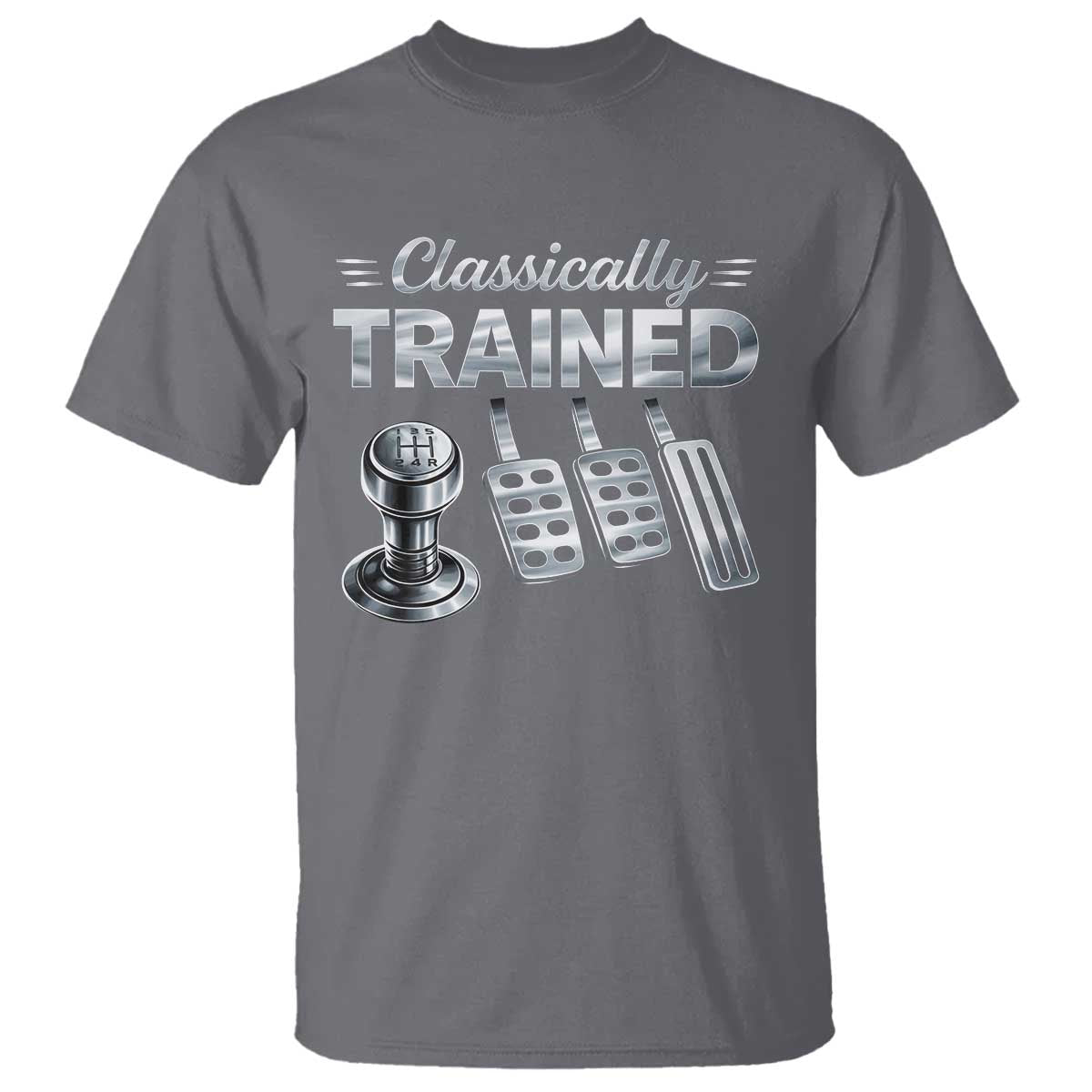 Classically Trained T Shirt Dimmer Manual Transmission Car Humor Pedals Driving