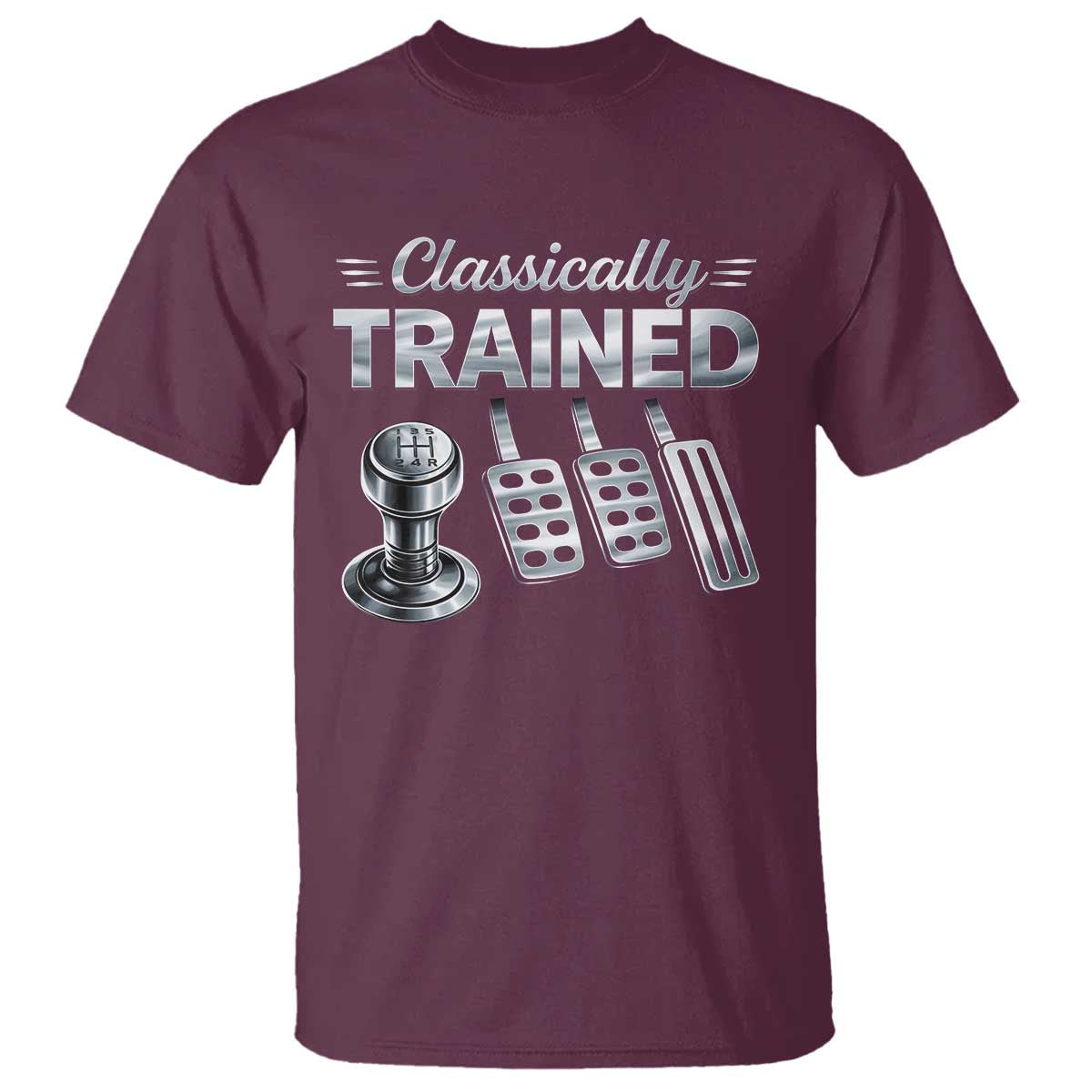 Classically Trained T Shirt Dimmer Manual Transmission Car Humor Pedals Driving