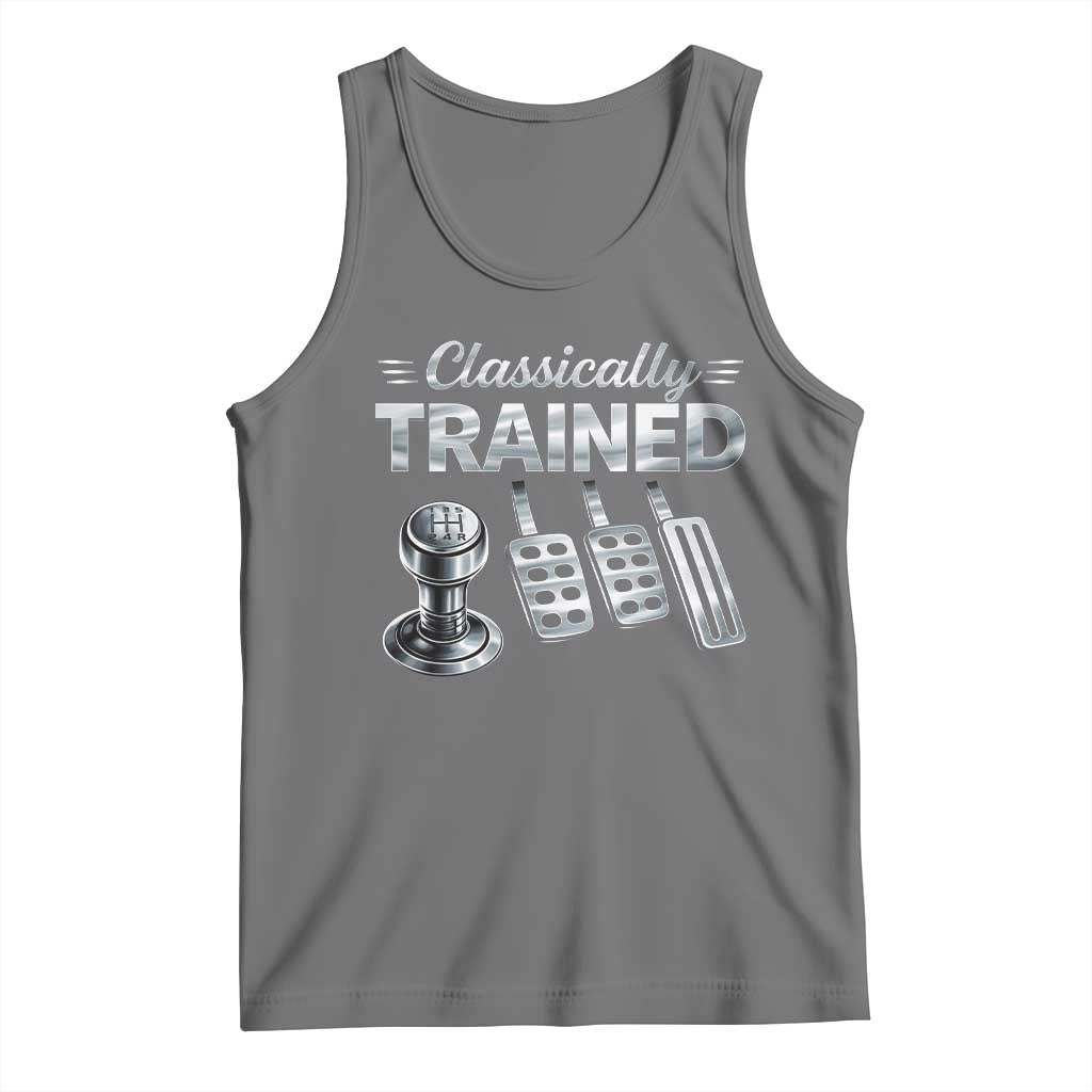 Classically Trained Tank Top Dimmer Manual Transmission Car Humor Pedals Driving