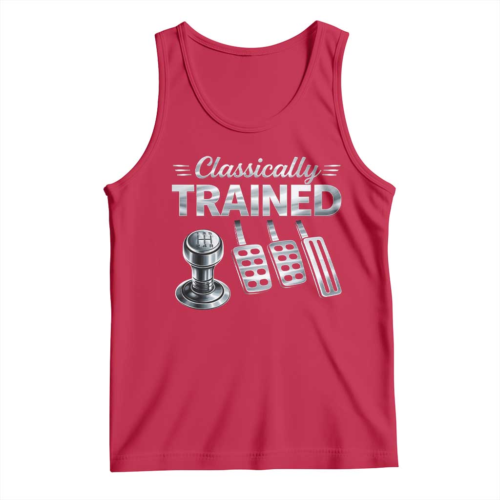 Classically Trained Tank Top Dimmer Manual Transmission Car Humor Pedals Driving