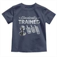 Classically Trained Toddler T Shirt Dimmer Manual Transmission Car Humor Pedals Driving