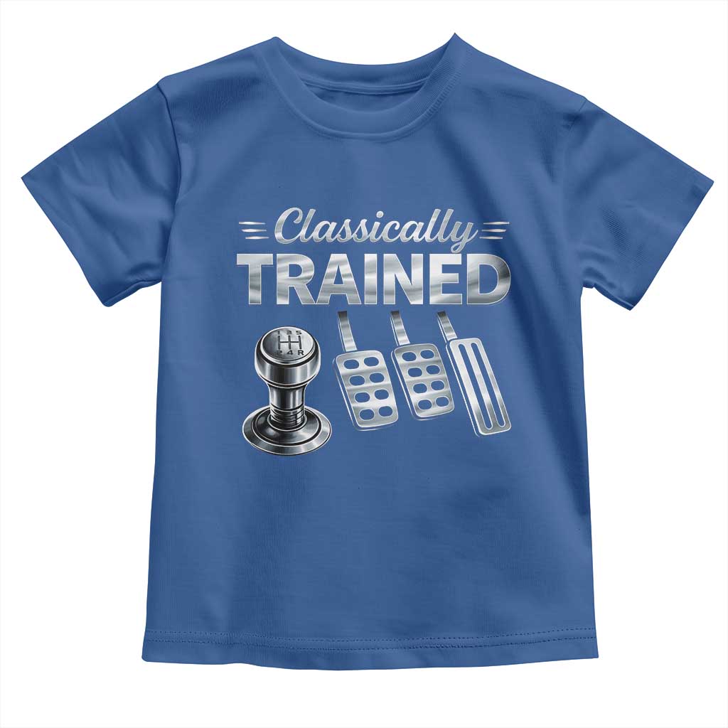 Classically Trained Toddler T Shirt Dimmer Manual Transmission Car Humor Pedals Driving