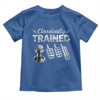 Classically Trained Toddler T Shirt Dimmer Manual Transmission Car Humor Pedals Driving
