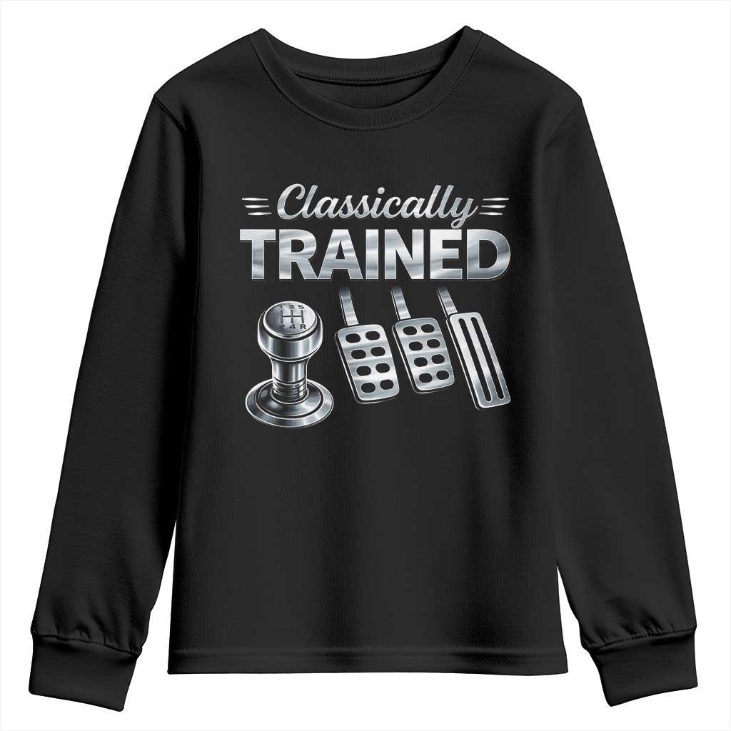 Classically Trained Youth Sweatshirt Dimmer Manual Transmission Car Humor Pedals Driving