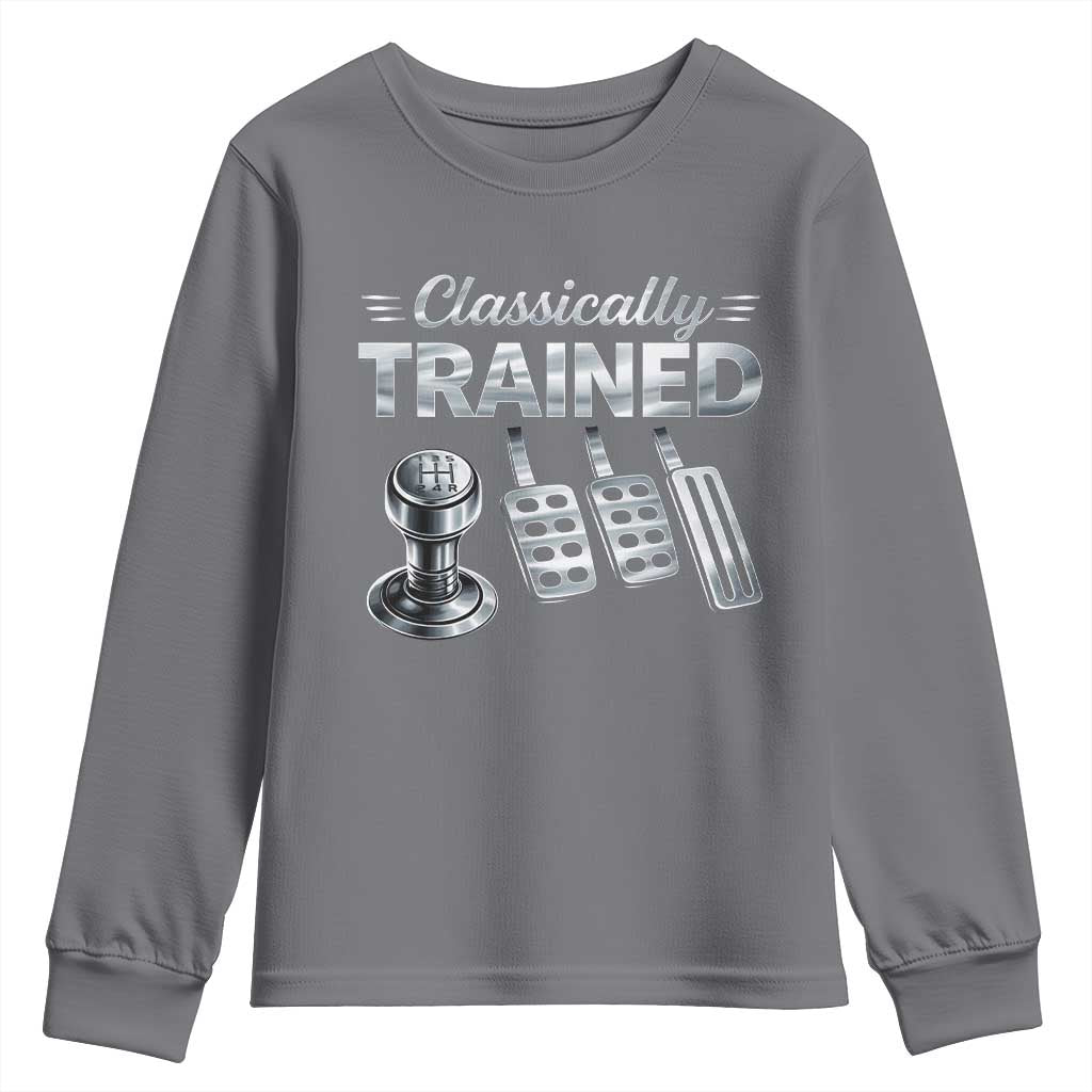 Classically Trained Youth Sweatshirt Dimmer Manual Transmission Car Humor Pedals Driving