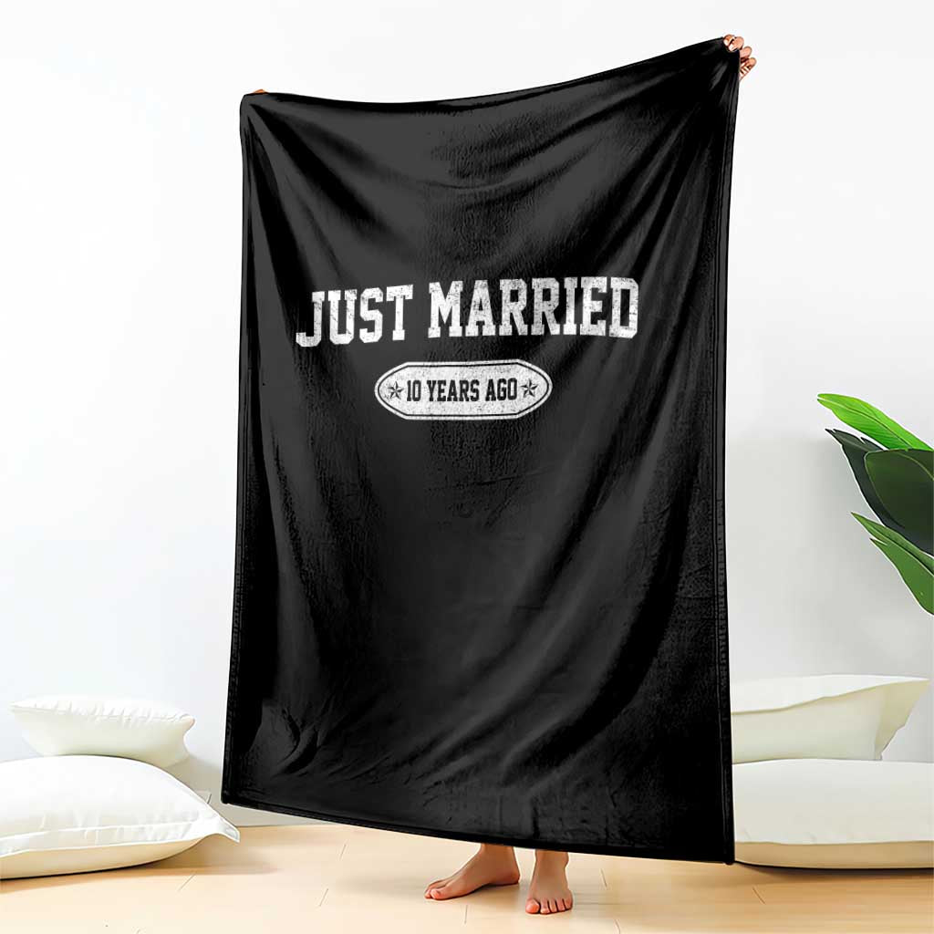 Just Married 10 Years Ago Throw Blanket 10th Wedding Anniversary Matching