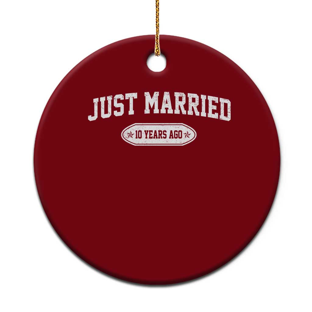 Just Married 10 Years Ago Ceramic Ornament 10th Wedding Anniversary Matching