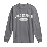 Just Married 10 Years Ago Long Sleeve Shirt 10th Wedding Anniversary Matching
