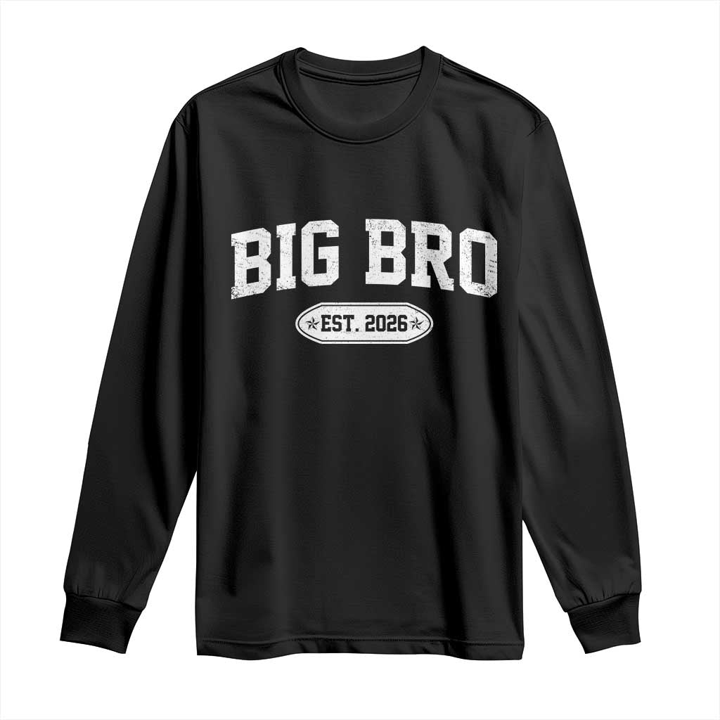 Big Bro Est 2026 Long Sleeve Shirt Big Brother Baby Announcement