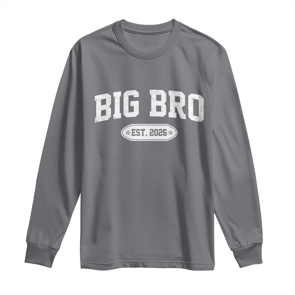 Big Bro Est 2026 Long Sleeve Shirt Big Brother Baby Announcement