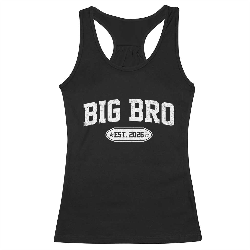 Big Bro Est 2026 Racerback Tank Top Big Brother Baby Announcement