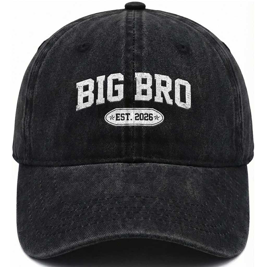 Big Bro Est 2026 Washed Cotton Baseball Cap Big Brother Baby Announcement