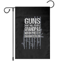 Grandpas With Pretty Daughters Garden Flag Funny Grandpa Gun American Flag