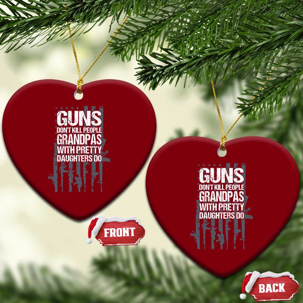 Grandpas With Pretty Daughters Ceramic Ornament Funny Grandpa Gun American Flag