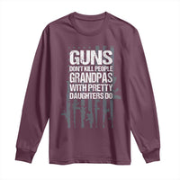 Grandpas With Pretty Daughters Long Sleeve Shirt Funny Grandpa Gun American Flag