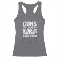 Grandpas With Pretty Daughters Racerback Tank Top Funny Grandpa Gun American Flag