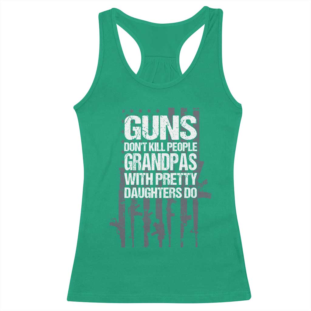 Grandpas With Pretty Daughters Racerback Tank Top Funny Grandpa Gun American Flag