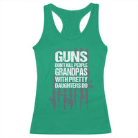 Grandpas With Pretty Daughters Racerback Tank Top Funny Grandpa Gun American Flag