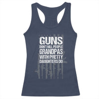 Grandpas With Pretty Daughters Racerback Tank Top Funny Grandpa Gun American Flag