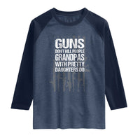 Grandpas With Pretty Daughters Raglan Shirt Funny Grandpa Gun American Flag