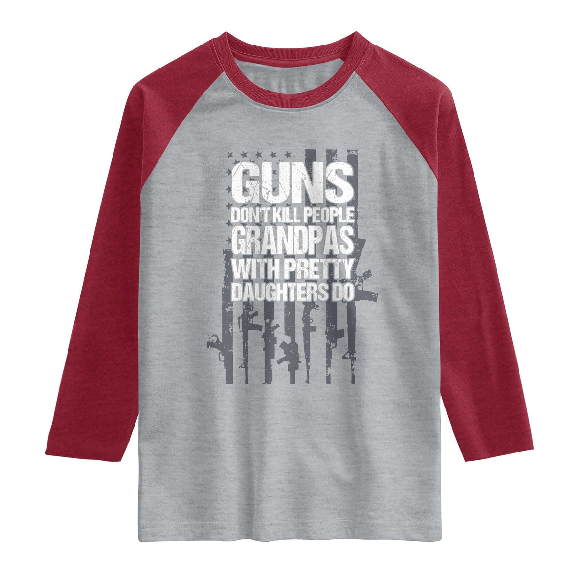 Grandpas With Pretty Daughters Raglan Shirt Funny Grandpa Gun American Flag