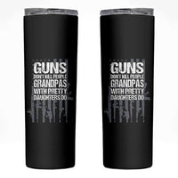 Grandpas With Pretty Daughters Skinny Tumbler Funny Grandpa Gun American Flag