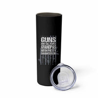 Grandpas With Pretty Daughters Skinny Tumbler Funny Grandpa Gun American Flag