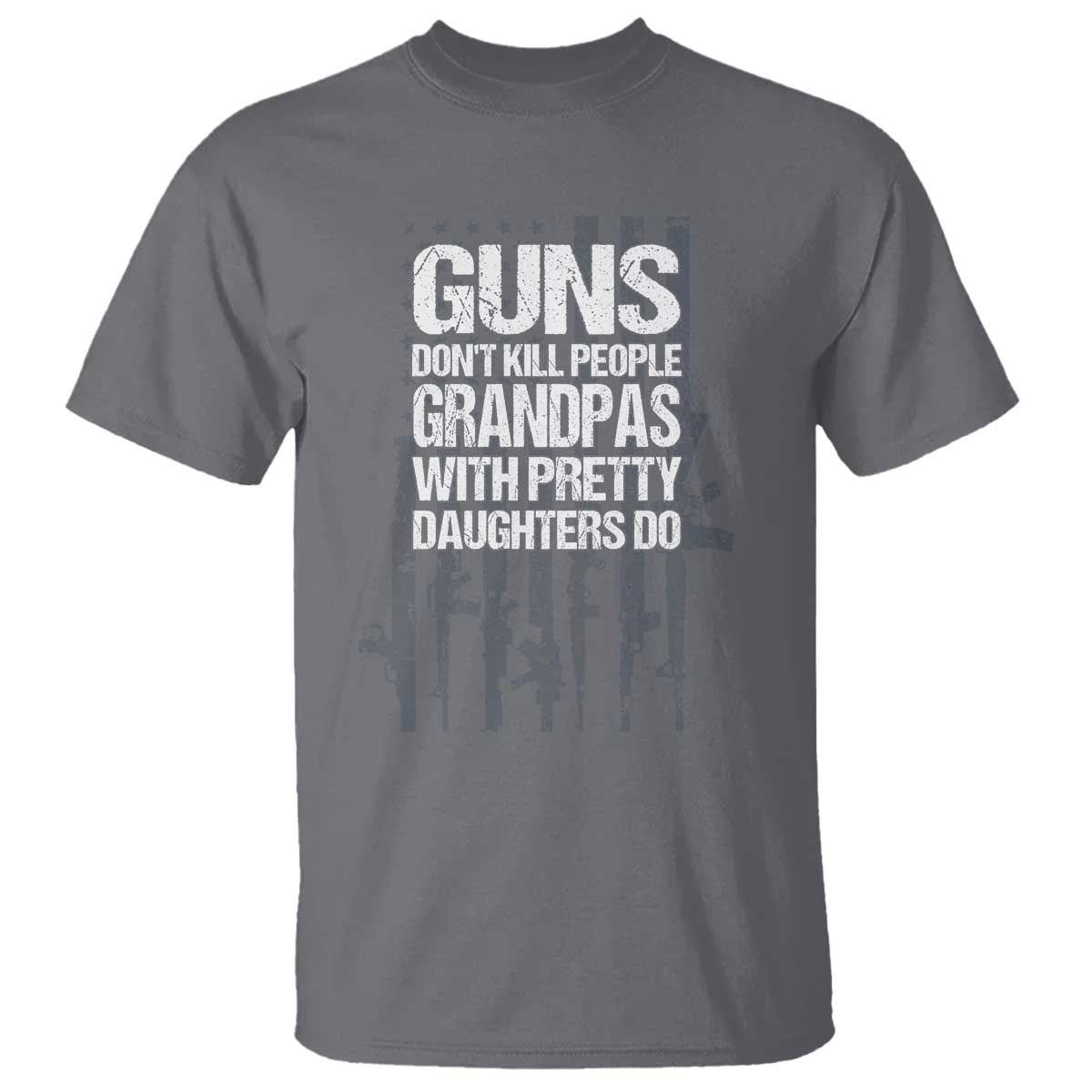 Grandpas With Pretty Daughters T Shirt Funny Grandpa Gun American Flag
