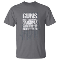 Grandpas With Pretty Daughters T Shirt Funny Grandpa Gun American Flag
