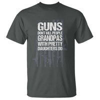 Grandpas With Pretty Daughters T Shirt Funny Grandpa Gun American Flag