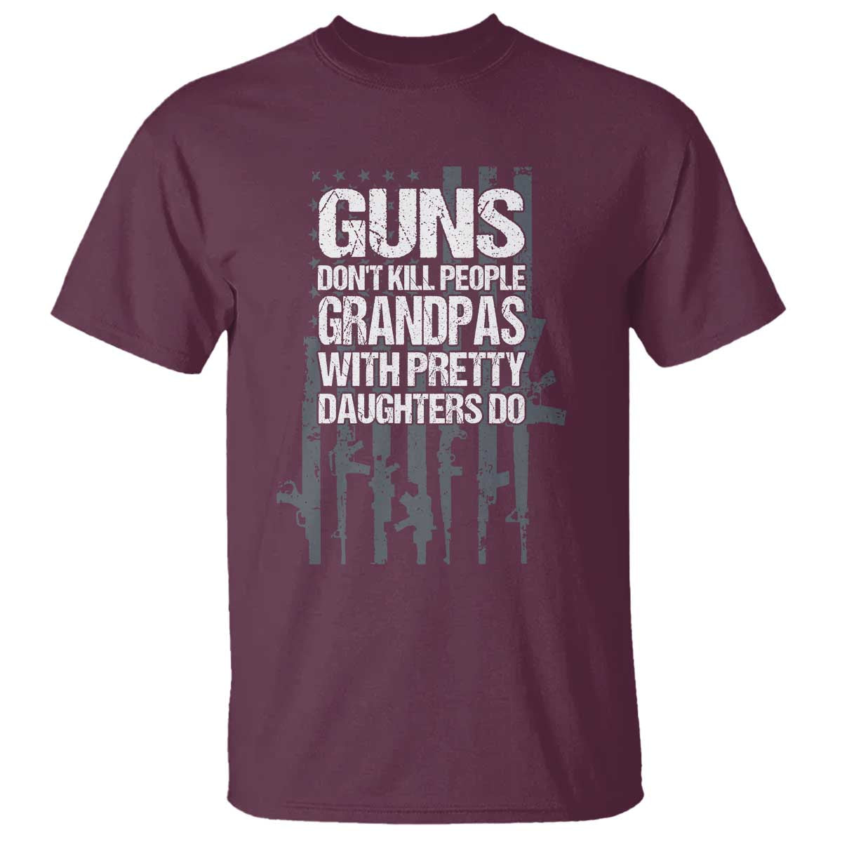 Grandpas With Pretty Daughters T Shirt Funny Grandpa Gun American Flag