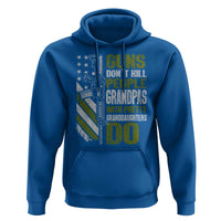 Funny Grandpa Hoodie Guns Dont Kill People Grandpas With Pretty Granddaughters Do US Flag