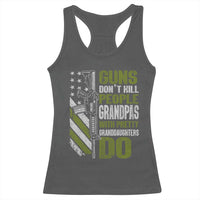 Funny Grandpa Racerback Tank Top Guns Dont Kill People Grandpas With Pretty Granddaughters Do US Flag