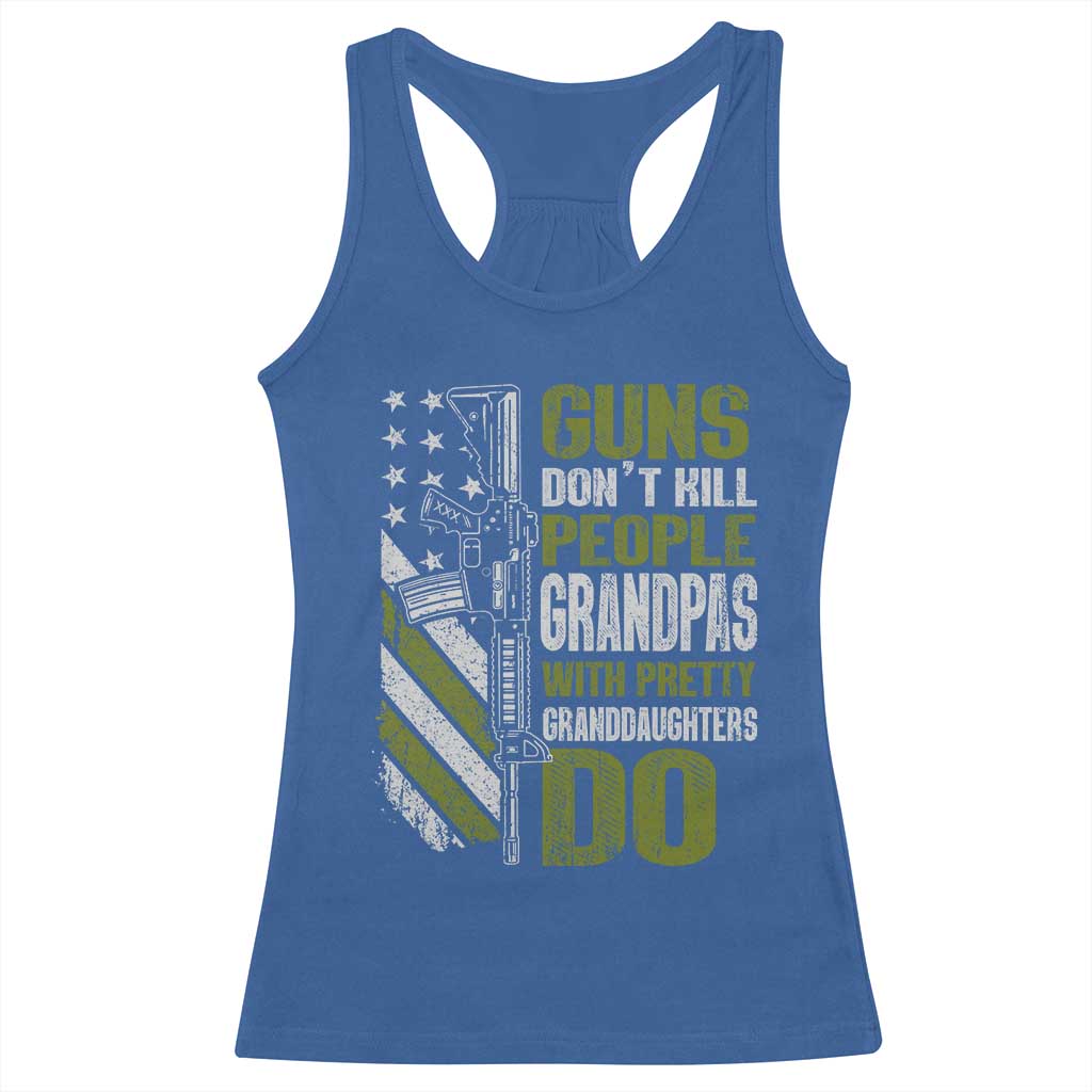 Funny Grandpa Racerback Tank Top Guns Dont Kill People Grandpas With Pretty Granddaughters Do US Flag