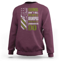 Funny Grandpa Sweatshirt Guns Dont Kill People Grandpas With Pretty Granddaughters Do US Flag
