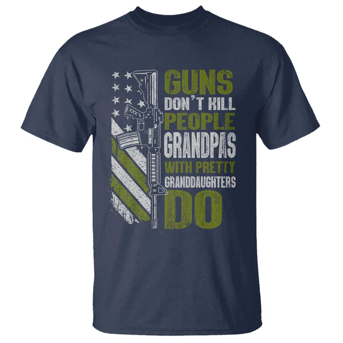 Funny Grandpa T Shirt Guns Dont Kill People Grandpas With Pretty Granddaughters Do US Flag