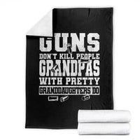 Funny Grandpa Throw Blanket Guns Dont Kill People Grandpas With Pretty Granddaughters Do