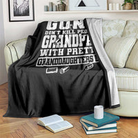 Funny Grandpa Throw Blanket Guns Dont Kill People Grandpas With Pretty Granddaughters Do