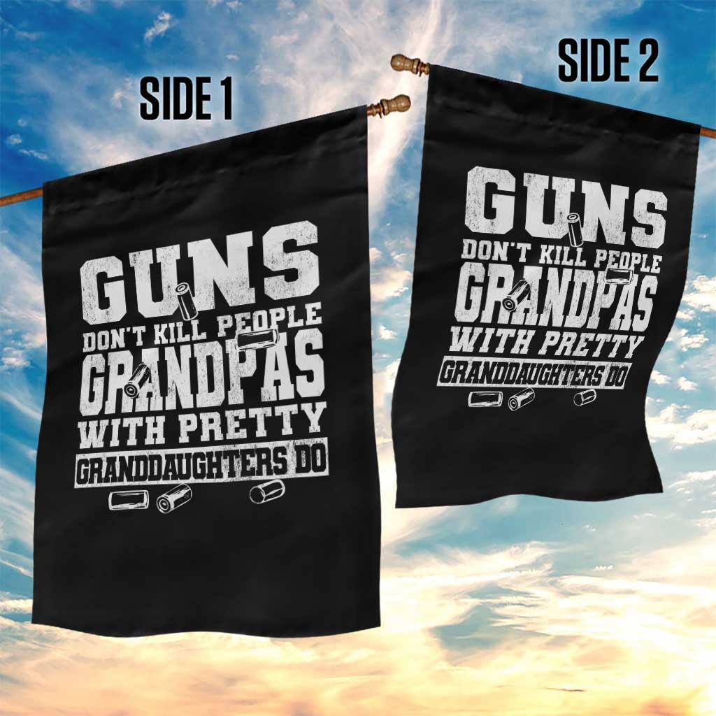 Funny Grandpa Garden Flag Guns Dont Kill People Grandpas With Pretty Granddaughters Do