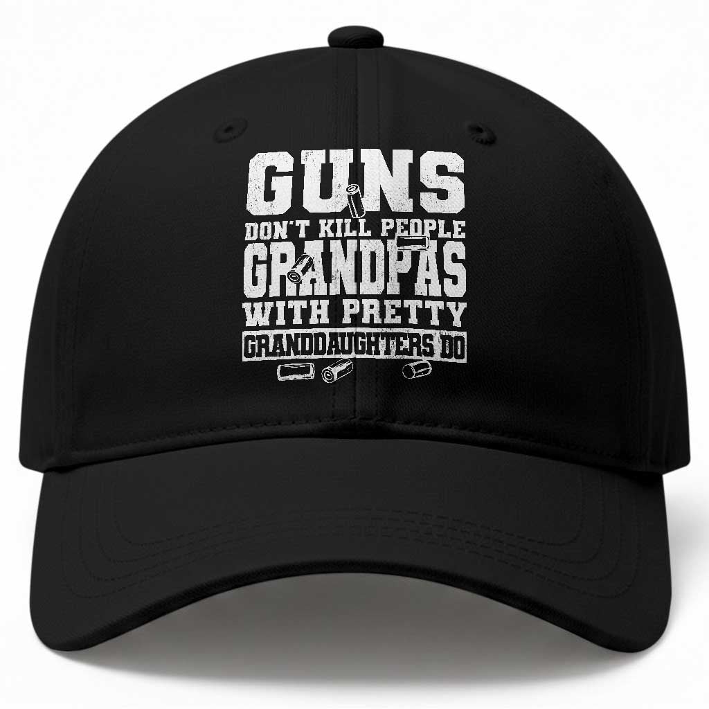 Funny Grandpa Baseball Cap Guns Dont Kill People Grandpas With Pretty Granddaughters Do