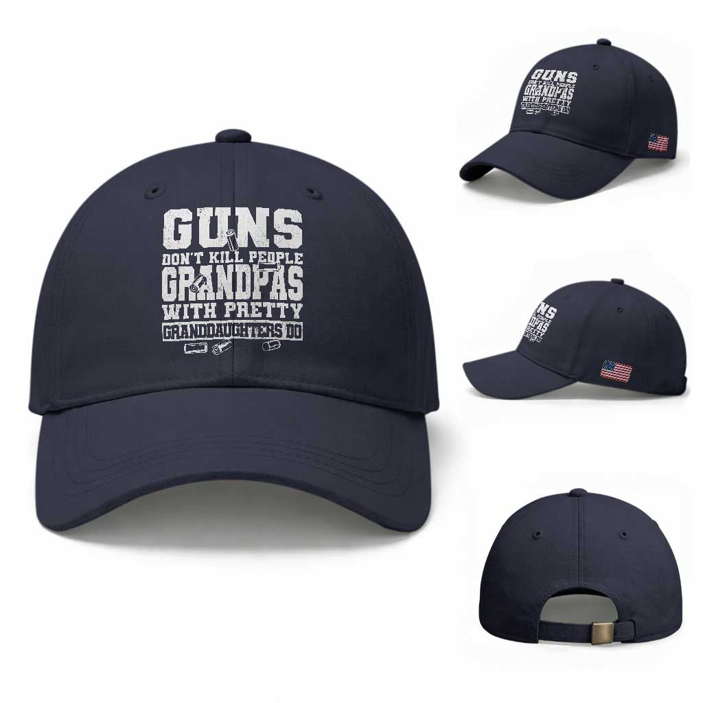 Funny Grandpa Baseball Cap Guns Dont Kill People Grandpas With Pretty Granddaughters Do