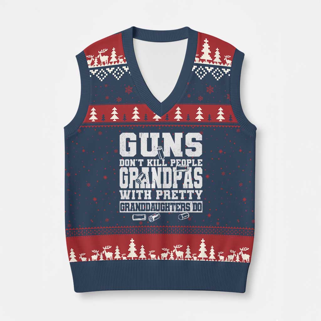Funny Grandpa V-Neck Knit Sweater Vest Guns Dont Kill People Grandpas With Pretty Granddaughters Do