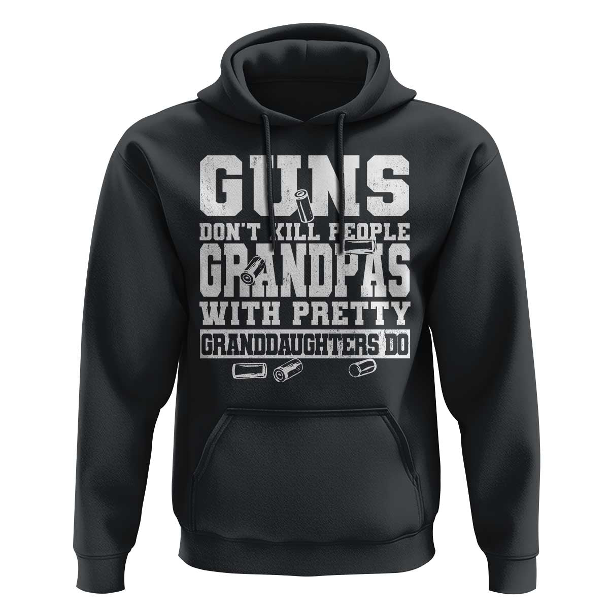 Funny Grandpa Hoodie Guns Dont Kill People Grandpas With Pretty Granddaughters Do