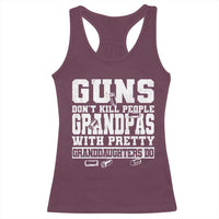 Funny Grandpa Racerback Tank Top Guns Dont Kill People Grandpas With Pretty Granddaughters Do