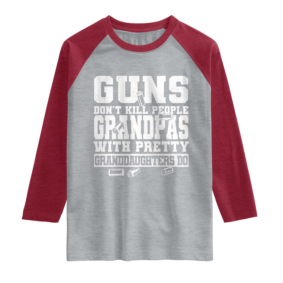 Funny Grandpa Raglan Shirt Guns Dont Kill People Grandpas With Pretty Granddaughters Do